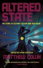 Altered State The Story of Ecstasy Culture and Acid House