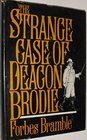The Strange Case of Deacon Brodie