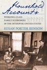 Household Accounts Workingclass Family Economies in the Interwar United States