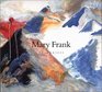 Mary Frank Encounters