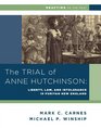 The Trial of Anne Hutchinson Liberty Law and Intolerance in Puritan New England
