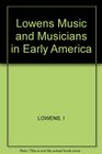 Music and Musicians in Early America
