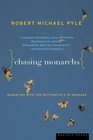 Chasing Monarchs: Migrating with the Butterflies of Passage