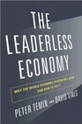 The Leaderless Economy Why the World Economic System Fell Apart and How to Fix It