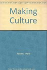 Making Culture EnglishCanadian Institutions and the Arts Before the Massey Commission