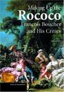 Making Up the Rococo Franois Boucher and His Critics