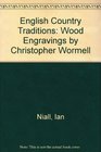 English Country Traditions Wood Engravings by Christopher Wormell