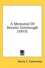 A Memorial Of Horatio Greenough