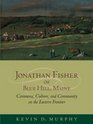 Jonathan Fisher of Blue Hill Maine Commerce Culture and Community on the Eastern Frontier