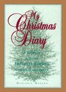 My Christmas Diary A Journal for the Holiday Season Through the Years