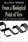 From a Biological Point of View  Essays in Evolutionary Philosophy