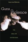 Guns and Violence  The English Experience
