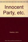 The Innocent Party Four Short Plays