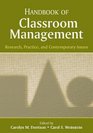 Handbook of Classroom Management Research Practice and Contemporary Issues