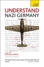 Understand Nazi Germany A Teach Yourself Guide