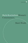 Woman's Consciousness Man's World