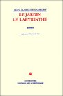Le jardin le labyrinthe 19531989  poemes