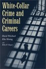 WhiteCollar Crime and Criminal Careers