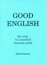 Good English The Witty inanutshell Language Guide