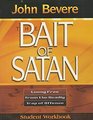 The Bait of Satan Student Workbook  Living Free from the Deadly Trap of Offense