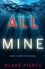 All Mine (A Nicky Lyons FBI Suspense Thriller?Book 1)