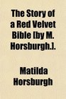 The Story of a Red Velvet Bible