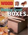 Wood Magazine: Making Great Boxes