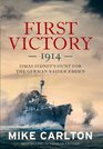 First Victory 1914 HMAS Sydney's Hunt for the German Raider Emden