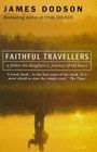 Faithful Travellers A Father His Daughter a Journey of the Heart