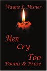 Men Cry Too Poems  Prose
