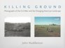 Killing Ground The Civil War and the Changing American Landscape