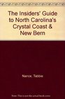 The Insiders' Guide to North Carolina's Crystal Coast  New Bern