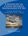 Certificate in Cloud Security Knowledge  Exam Manual Version 30  2015