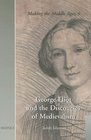 George Eliot And The Discourses Of Medievalsim