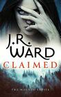 Claimed the first in a heartpounding new series from mega bestseller J R Ward