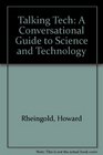 Talking Tech A Conversational Guide to Science and Technology