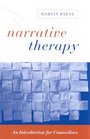 Narrative Therapy : An Introduction for Counsellors