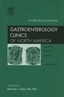 Irritable Bowel Syndrome An Issue of Gastroenterology Clinics