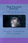The Shadow Empire Book Three of The Plantation