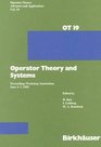 Operator Theory and Systems Proceedings Workshop Amsterdam June 47 1985