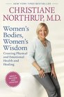 Women's Bodies Women's Wisdom  Creating Physical and Emotional Health and Healing