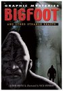 Bigfoot And Other Strange Beasts