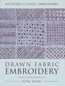 Drawn Fabric Embroidery A Guide to Pulled Thread Work