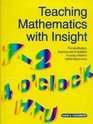Teaching Mathematics With Insight The Identification Diagnosis and Remediation of Young Children's Mathematical Errors
