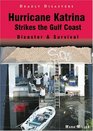 Hurricane Katrina Strikes the Gulf Coast Disaster  Survival