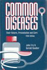 Common Diseases Their Nature Prevalence and Care