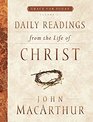 Daily Readings From the Life of Christ Volume 1