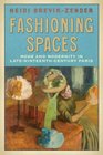 Fashioning Spaces Mode and Modernity in LateNineteenthCentury Paris