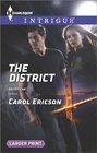 The District (Brody Law, Bk 2) (Harlequin Intrigue, No 1492) (Larger Print)