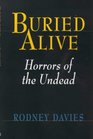 Buried Alive Horrors of the Undead